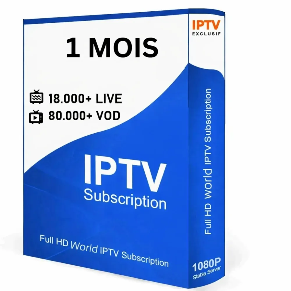 Abonnement IPTV 1 mois avec 25000 chaînes et 4K